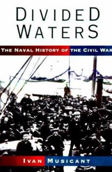 Hardcover Divided Waters: The Naval History of the Civil War Book