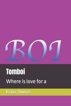 Paperback Tomboi: Where is love for a Book