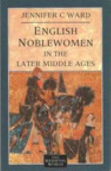 Paperback English Noblewomen in the Later Middle Ages Book