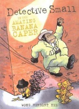 Hardcover Detective Small in the Amazing Banana Caper Book