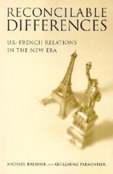 Paperback Reconcilable Differences: U.S.-French Relations in the New Era Book