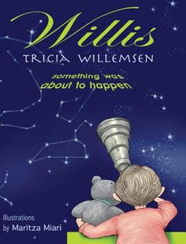 Hardcover Willis: Something Was About to Happen Book