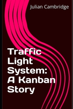 Paperback Traffic Light System: A Kanban Story Book
