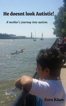 Paperback He Doesn't Look Autistic!: A Mother's Journey into Autism. Book