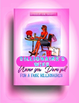 Billionaire's Wife: Never you Dare fall for a fake billionaires wife, home affairs romance Suspense (Nevermind book 3)