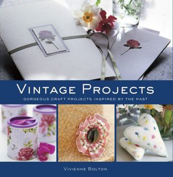 Paperback Vintage Projects: 18 Projects Inspired by the Past Book