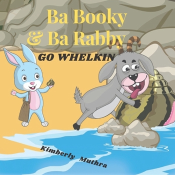 Paperback Ba Booky and Ba Rabby go whelkin Book