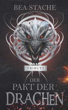 Der Pakt der Drachen -Tribute: Paranormaler Fantasyroman