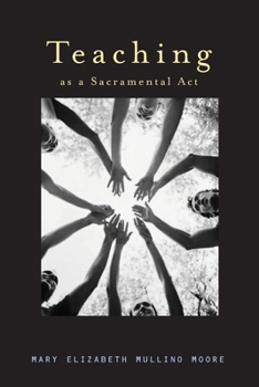Paperback Teaching as a Sacramental ACT Book