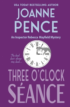 Three O'Clock Seance: An Inspector Rebecca Mayfield Mystery - Book #3 of the Inspector Rebecca Mayfield Mystery