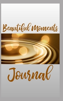 Paperback Beautiful Moments Journal Book