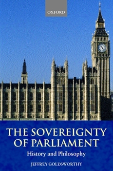 Paperback The Sovereignty of Parliament: History and Philosophy Book