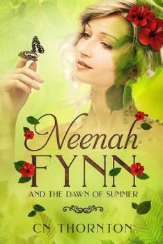 Neenah Fynn and the Dawn of Summer (Book 1)