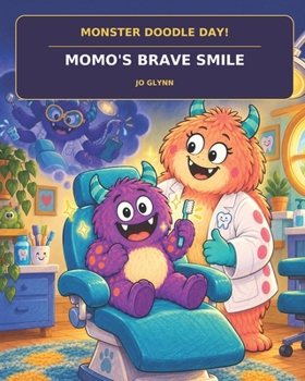 Monster Doodle Day!: Momo's Brave Smile