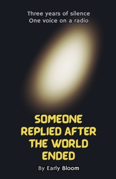 Paperback Someone Replied After the World Ended Book