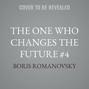 The One Who Changes the Future #4