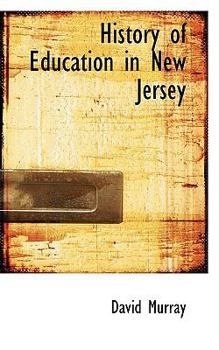 Paperback History of Education in New Jersey Book