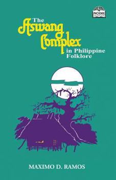 Paperback The Aswang Complex in Philippine Folklore Book