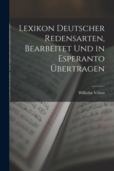 Paperback Lexikon Deutscher Redensarten, Bearbeitet Und in Esperanto Übertragen [German] Book