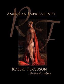 Paperback American Impressionist Robert Ferguson Book