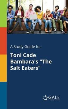 Paperback A Study Guide for Toni Cade Bambara's "The Salt Eaters" Book