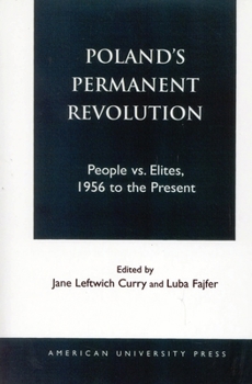 Paperback Poland's Permanent Revolution: People vs. Elites, 1956 to the Present Book