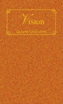 Hardcover Vision: Quotes of Inspiration Book