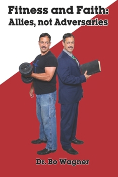 Fitness and Faith : Allies, Not Adversaries