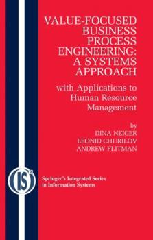 Paperback Value-Focused Business Process Engineering: A Systems Approach: With Applications to Human Resource Management Book