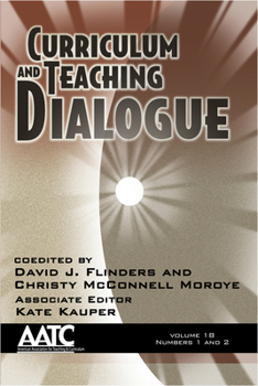 Hardcover Curriculum and Teaching Dialogue Vol 18 Issue 1 & 2 Book