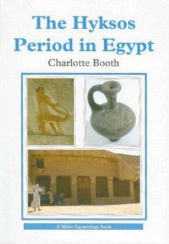 The Hyksos Period in Egypt (Shire Egyptology) - Book  of the Egypt