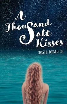 Paperback A Thousand Salt Kisses Book