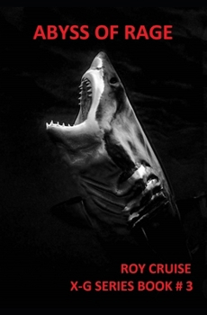 Paperback Abyss of Rage: X-G Series Book # 3 Book