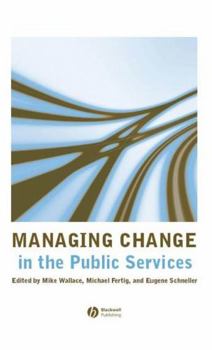 Hardcover Managing Change in the Public Services Book