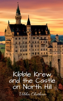 Paperback Kibble Krew and the Castle on North Hill Book