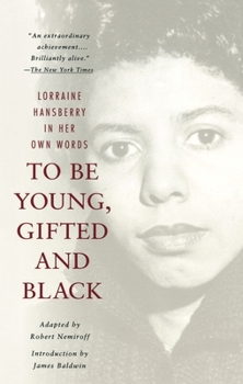 Paperback To Be Young, Gifted and Black: A Memoir with an Introduction by James Baldwin Book