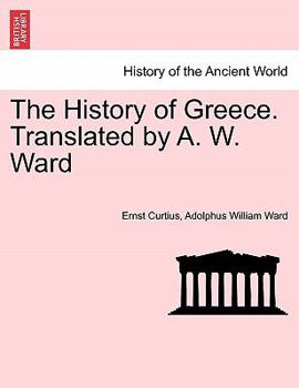 Paperback The History of Greece. Translated by A. W. Ward. Vol. IV. Book