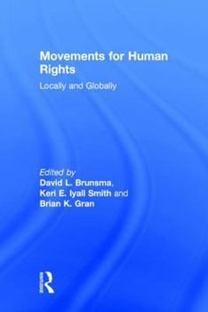 Hardcover Movements for Human Rights: Locally and Globally Book