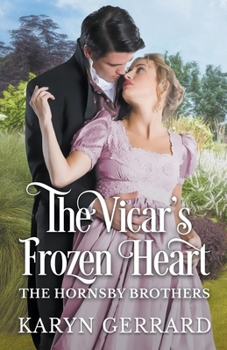 The Vicar's Frozen Heart - Book #2 of the Hornsby Brothers
