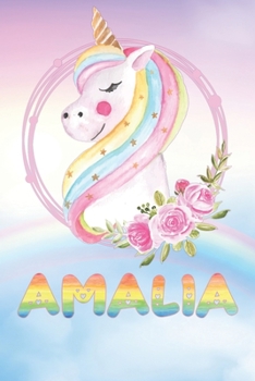 Amalia: Amalia's Unicorn Personal Custom Named Diary Planner Perpetual Calander Notebook Journal 6x9 Personalized Customized Gift For Someone Who's Surname is Amalia Or First Name Is Amalia