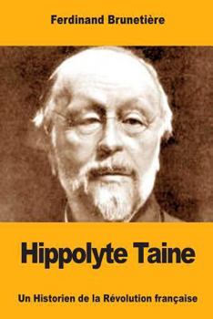 Paperback Hippolyte Taine: Un Historien de la Révolution française [French] Book