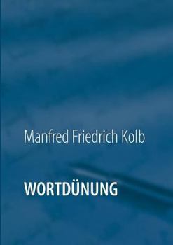 Paperback Wortdünung: Geschichten & Gedichte [German] Book