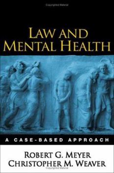 Hardcover Law and Mental Health: A Case-Based Approach Book