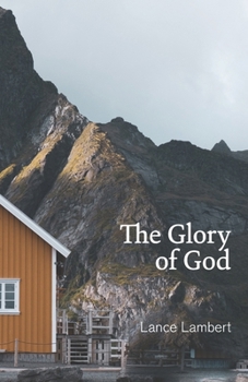 Paperback The Glory of God: Reflections from Exodus 33 Book