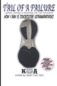 Paperback Tail Of A Failure: The story of Cub The Proclaimer Book