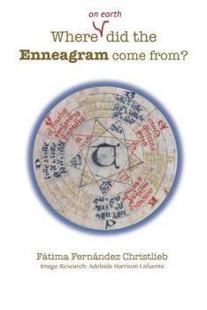 Paperback Where (on Earth) did the Enneagram come from? Book