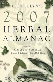 2007 Herbal Almanac (Llewellyn's Herbal Almanac) - Book  of the Llewellyn's Herbal Almanac