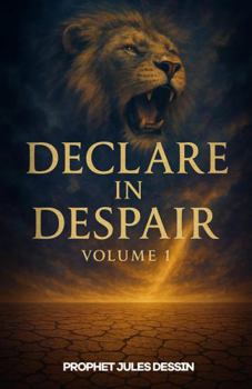 Paperback Declare In Despair: Volume 1 Book
