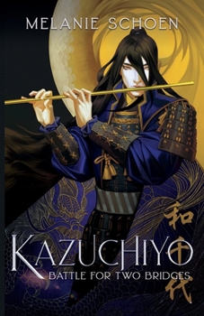 Paperback Kazuchiyo: Battle for Two Bridges Book