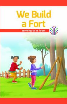 Paperback We Build a Fort: Working as a Team Book